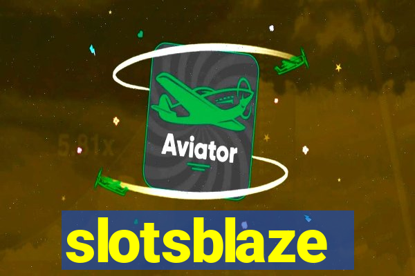 slotsblaze