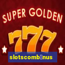 slotscomb么nus