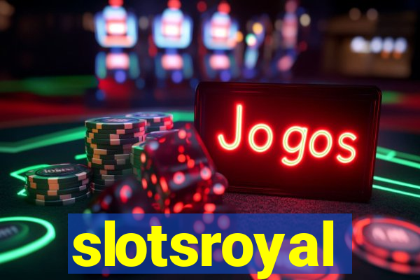 slotsroyal