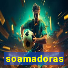 soamadoras