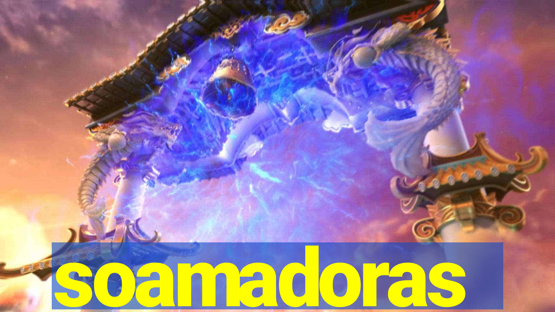 soamadoras