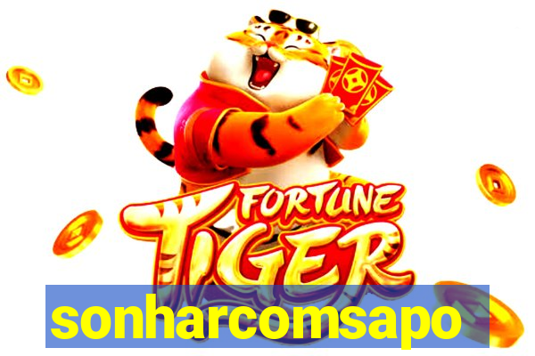 sonharcomsapo