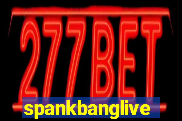 spankbanglive