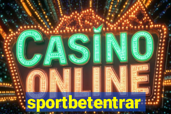 sportbetentrar