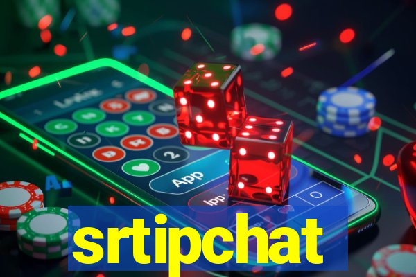 srtipchat