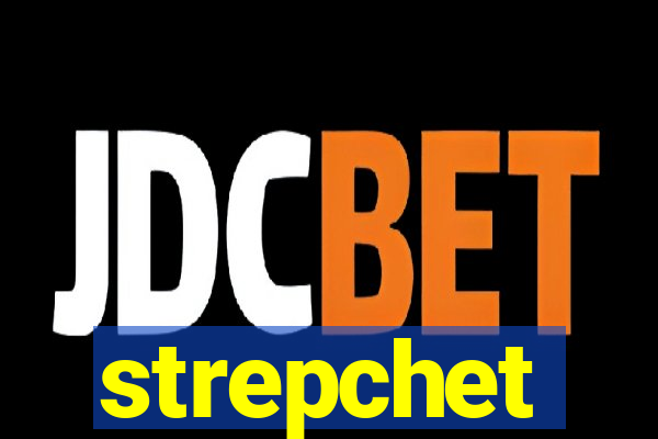 strepchet