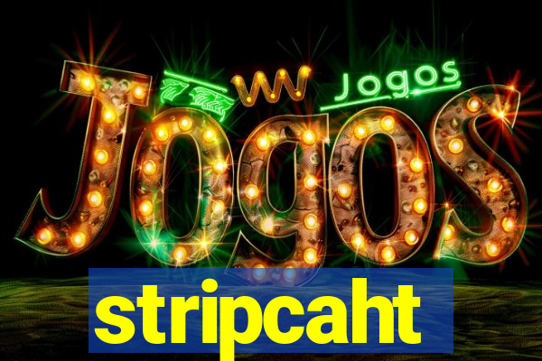 stripcaht