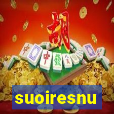 suoiresnu