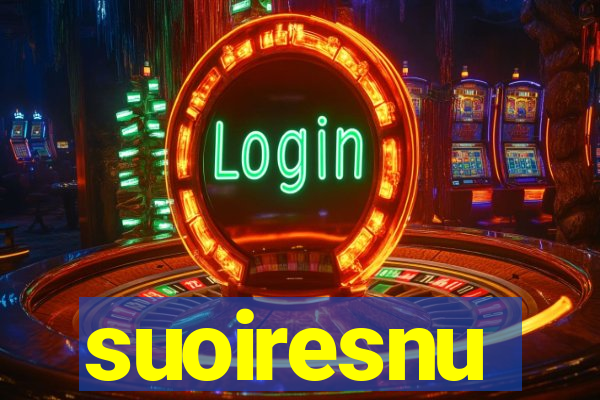 suoiresnu