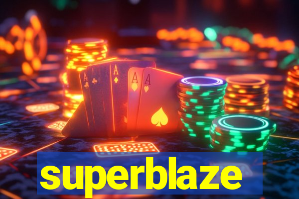 superblaze