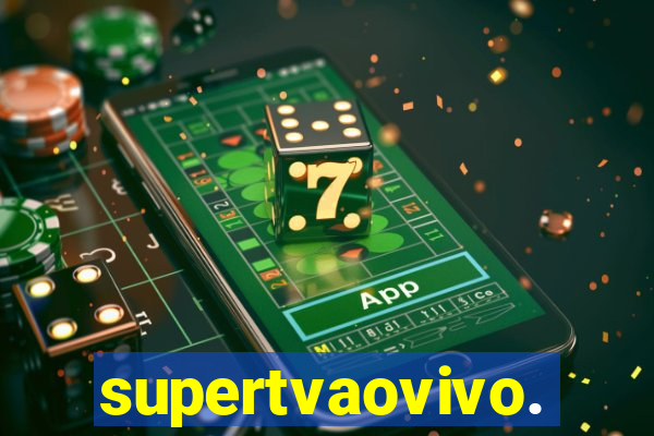 supertvaovivo.