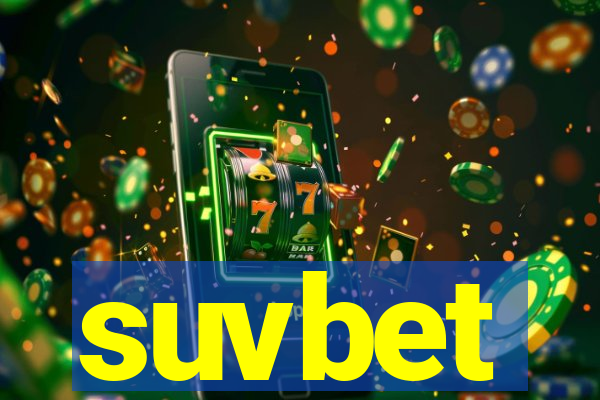 suvbet