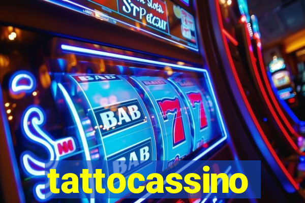 tattocassino