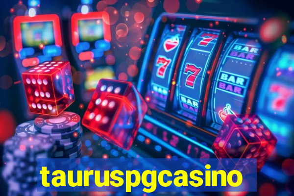 tauruspgcasino