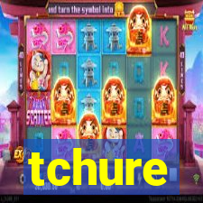 tchure