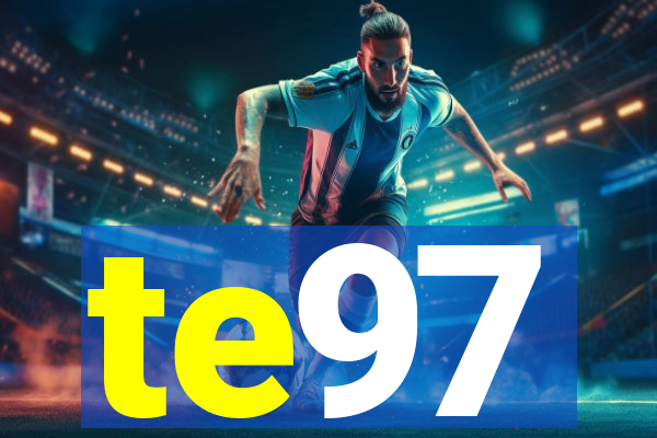 te97