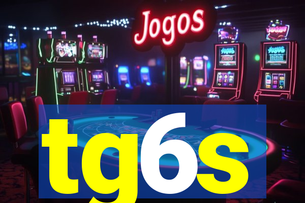 tg6s
