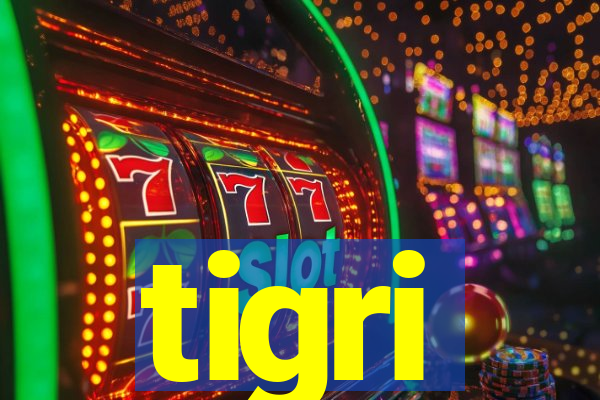 tigri