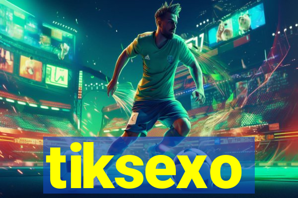 tiksexo