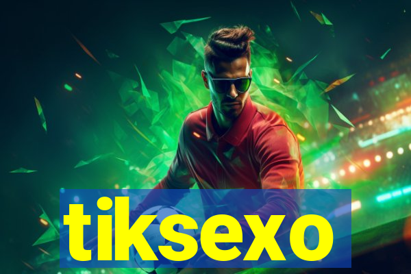 tiksexo