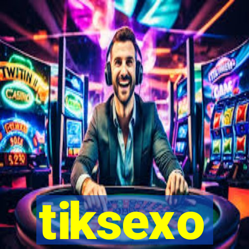 tiksexo