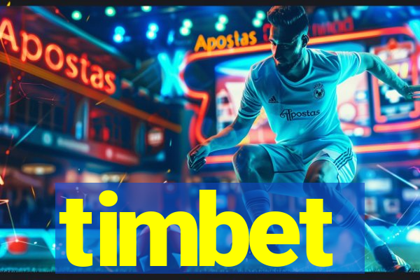 timbet