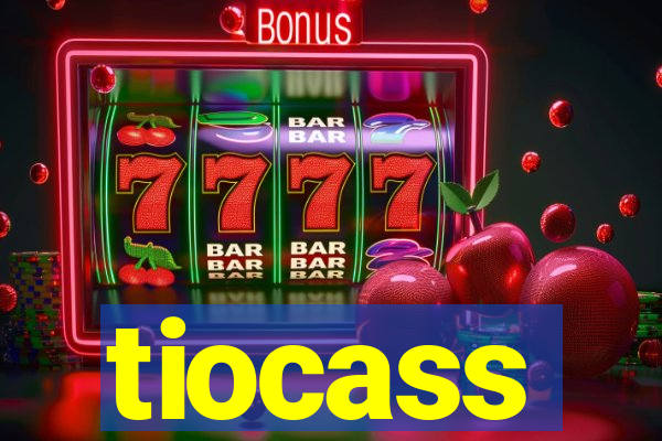 tiocass