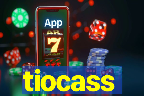 tiocass
