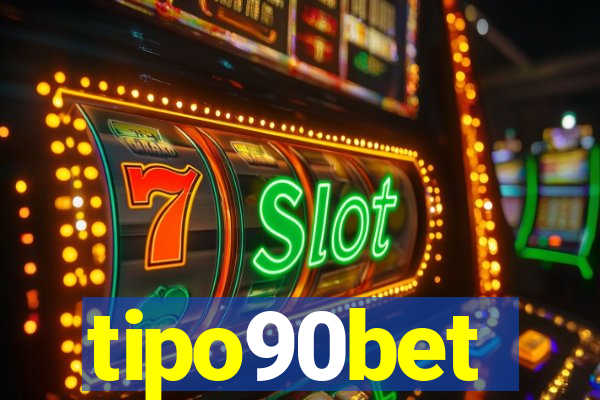 tipo90bet