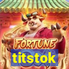 titstok