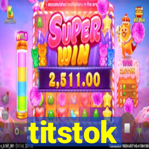 titstok