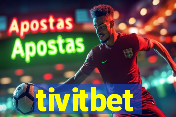 tivitbet