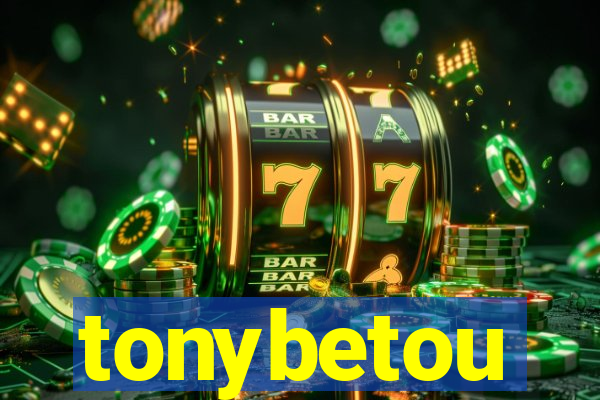tonybetou