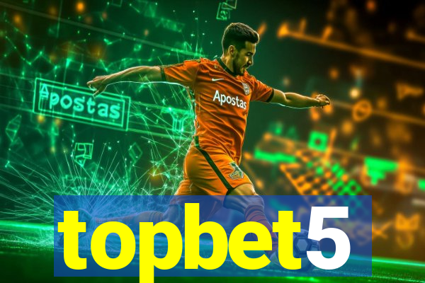topbet5