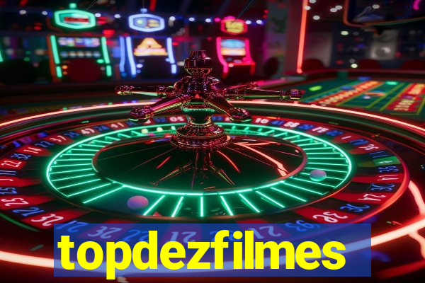 topdezfilmes