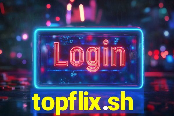 topflix.sh