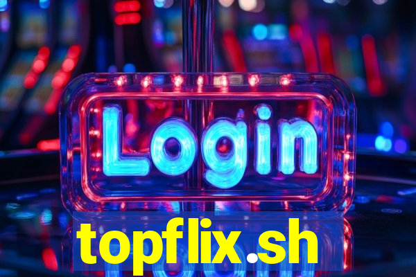 topflix.sh