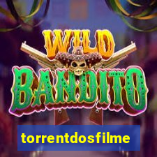 torrentdosfilmes