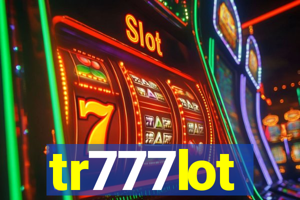 tr777lot