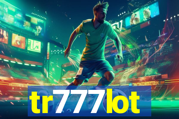 tr777lot