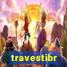 travestibr