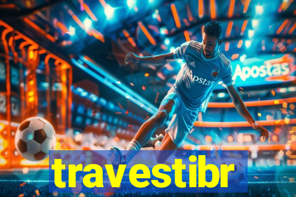 travestibr
