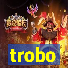 trobo