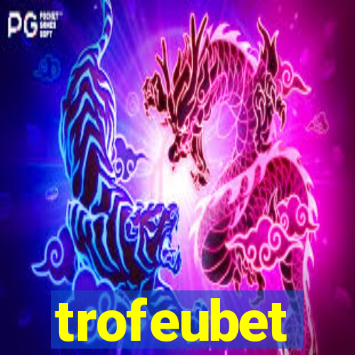 trofeubet