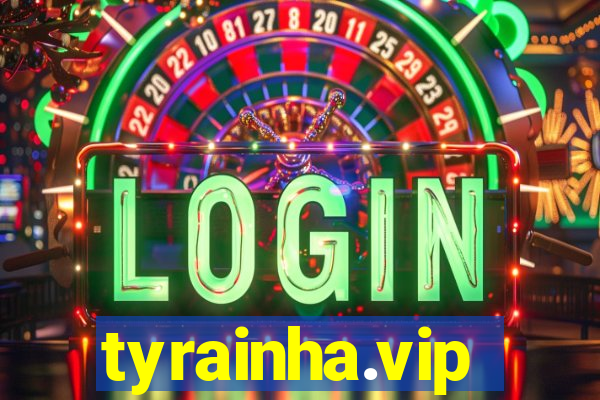 tyrainha.vip
