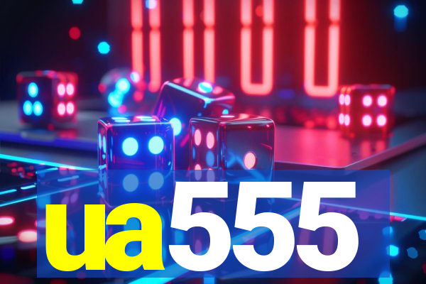 ua555