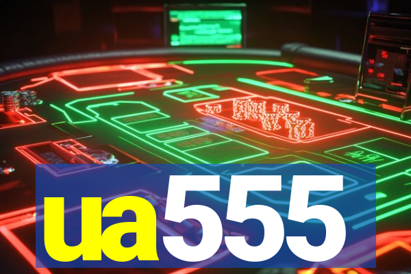 ua555