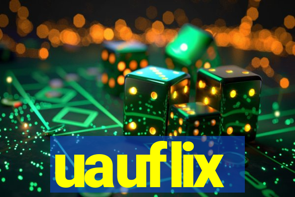 uauflix
