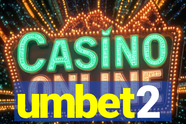 umbet2