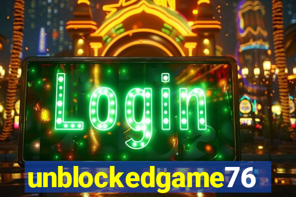 unblockedgame76